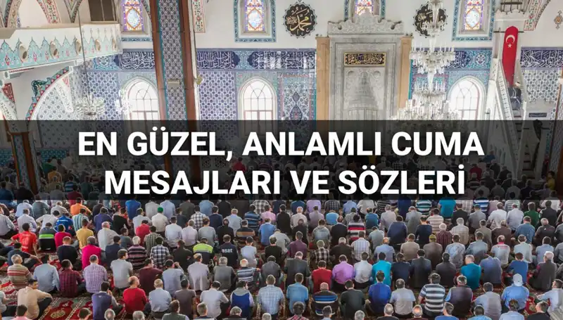 Cuma İçin En Güzel Mesajlar: 2025 Yılının Seçkin Seçenekleri