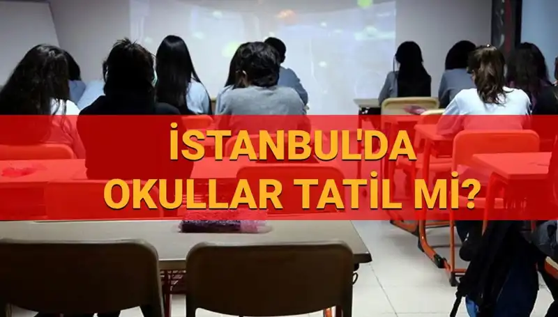 İstanbul'da 24-25 Nisan Okullar Tatil Mi? Son Durum Açıklandı!