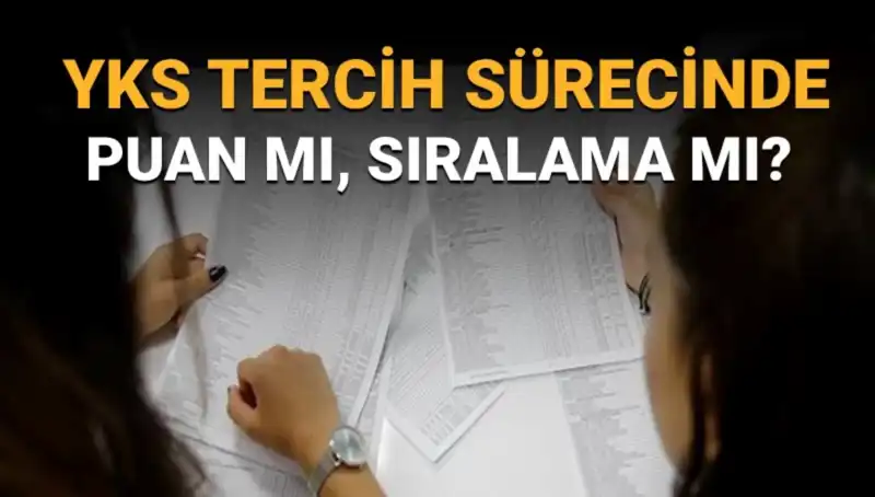 YKS Tercih Sürecinde Puan mı Sıralama mı Öncelikli Olmalı?