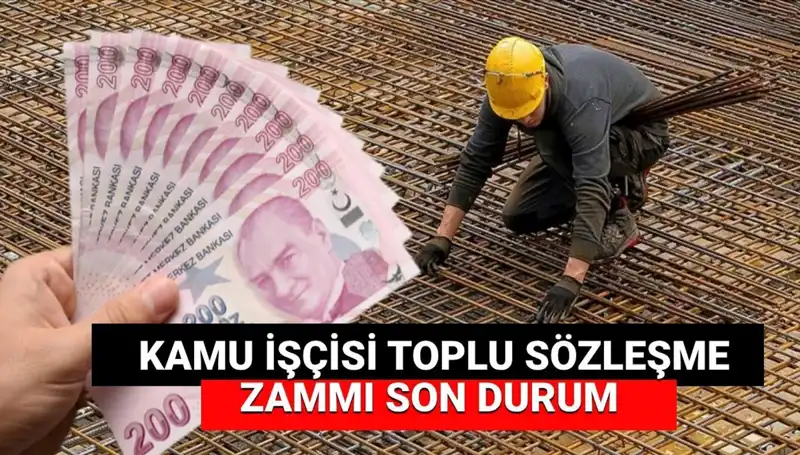 Kamu İşçisine Yapılacak Zam Teklifi Belli Oldu: Toplu Sözleşme Detayları