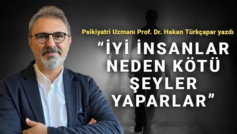 İnsanlık Merhameti: İyi İnsanların Kötü Şeyler Yapma Sebepleri