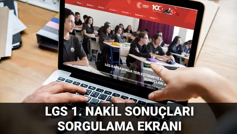 2023 LGS Nakil Sonuçları Açıklandı! 2. Nakil Süreci Ne Zaman Başlayacak?