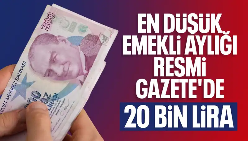 Hükümetten Müjde: En Düşük Emekli Maaşı 20 Bin Lira Olacak!
